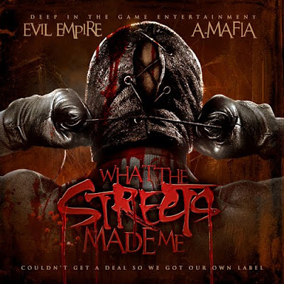 A-Mafia-What_the_Streets_Made_Me_(Hosted_by_Evil_Empire)-(Bootleg)-2011-WEB