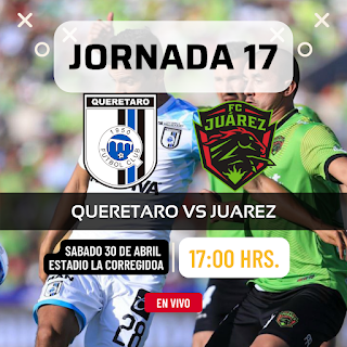 Donde ver Queretaro vs FC Juárez donde ver en vivo por internet Jornada 17 Clausura 2022