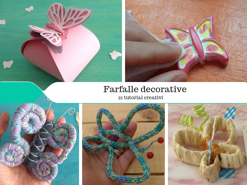 21 Tutorial Per Creare Farfalle Decorative Kreattivablog