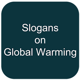 Slogans on Global Warming