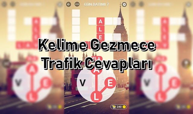 Kelime Gezmece Trafik Cevapları