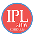 Schedule for IPL 2016 APK Android App Free Download
