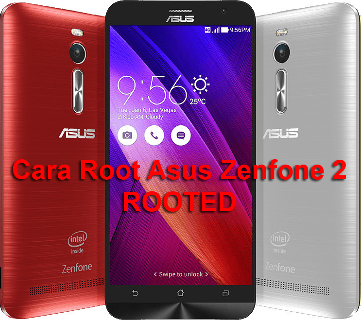 Tutorial Cara Root Asus Zenfone 2 ZE551ML dan ZE550ML 