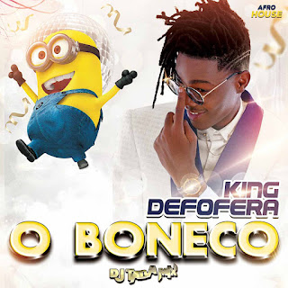 King Defofera - O Boneco (feat. Dj Taba Mix) [Exclusivo 2021] (Download Mp3)