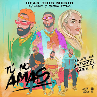 MP3 download Anuel AA, Mambo Kingz & DJ Luian – Tú No Amas (feat. Karol G & Arcangel) – Single iTunes plus aac m4a mp3