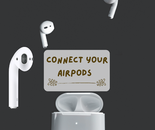 how to connect AirPods