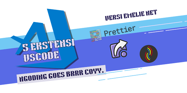 5 Ekstensi keren Visual Studio Code agar proses coding semakin cepat