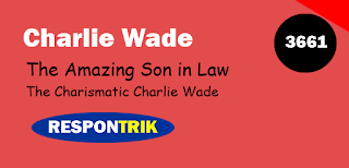 Charlie Wade 3661: The Amazing Son In Law Chapter 3661(The Charismatic Charlie Wade Chapter 3661)