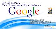 Conheça um pouco mais sobre o Google e melhore suas pesquisas! (oficina google)