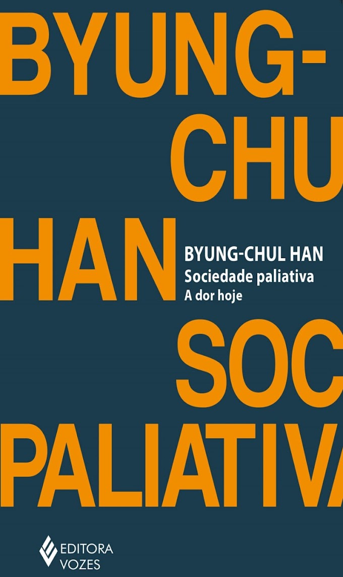 Sociedade Paliativa - Byung-Chul Han