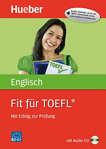 Fit für TOEFL®: Mit Erfolg zur Prüfung / Buch mit Audio-CD