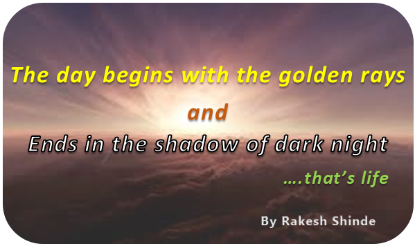 Rakesh Shinde - Quotes - The Day Begins