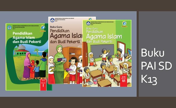 Buku PAI dan Budi Pekerti SD Kelas 1 2 3 4 5 6 Kurikulum 2013