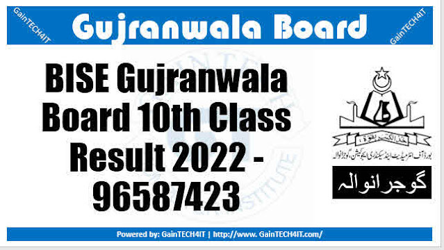 BISE Gujranwala Board 10th Class Result 2022 - 96587423