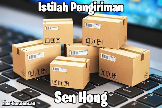 istilah pengiriman sen hong