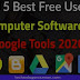 Top 5 Best Free And Useful Google Tools 