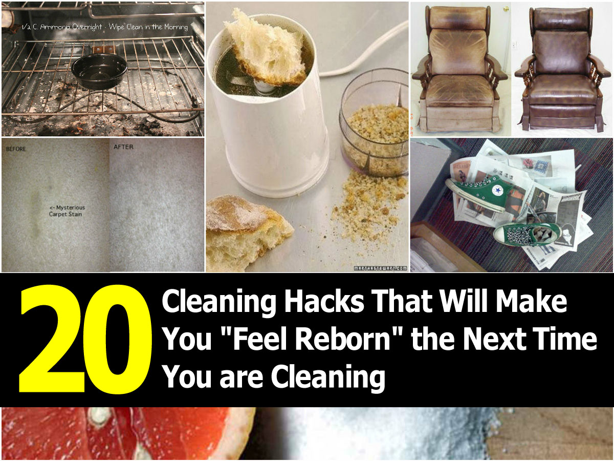 20 Cleaning Hacks  That Will Make You Feel Reborn the Next 