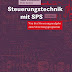 Herunterladen Steuerungstechnik mit SPS: Von der Steuerungsaufgabe zum Steuerprogramm - Bitverarbeitung und Wortverarbeitung - Analogwertverarbeitung und Regeln - ... IEC 1131-3 (Viewegs Fachbücher der Technik) PDF