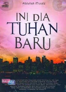 http://www.bukukita.com/Agama/Islam/120721-Ini-Dia-Tuhan-Baru.html