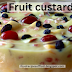 638. Healthy Food Recipe Fruit custard फ्रूट कस्टर्ड