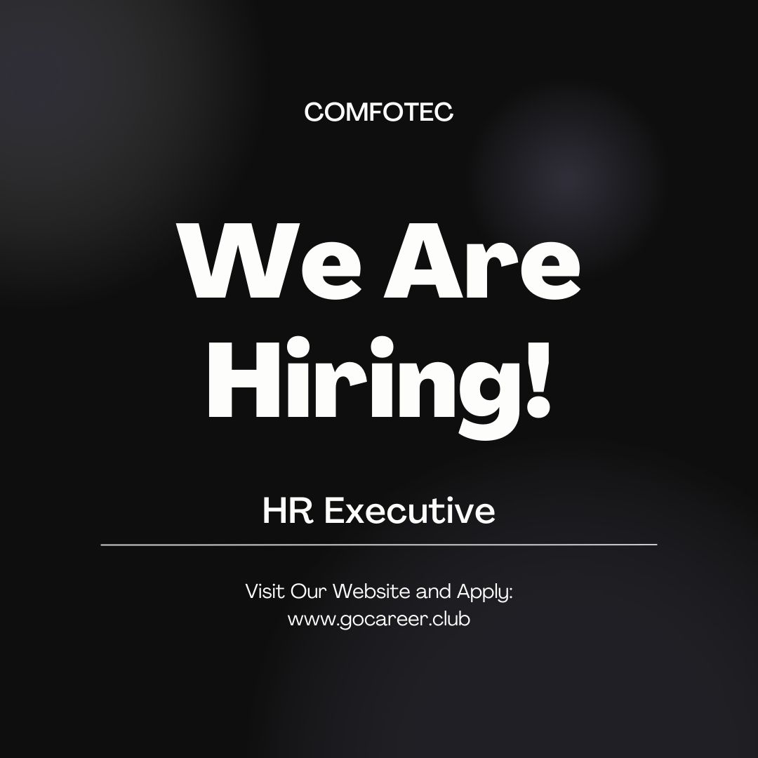 Hiring: HR Executive | COMFOTEC | Latest Jobs in Dubai 2024