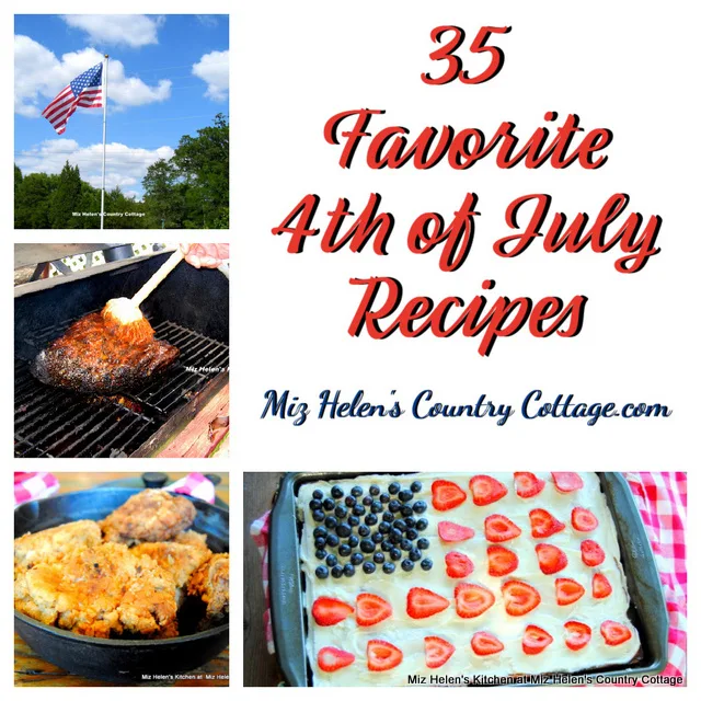 35 Favorite 4th of July Recipes at Miz Helen's Country Cottage