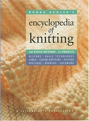 Donna Kooler's Encyclopedia of Knitting: 150 Stitch Patterns, 12 Projects