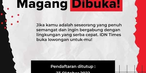 IDN Times Buka Kesempatan Magang Copywriter & Graphic Designer