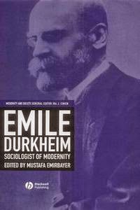 Emile Durkheim : Sociology of Modernity Edited : Mustafa Emirbayer 2003 Pages 323 Format PDF : 1.25 MB