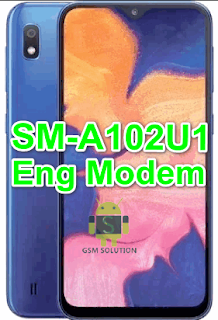 Samsung A10e SM-A102U1 Pie U1,U2,U3 Eng Modem File