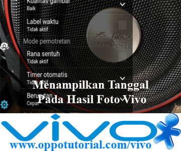 Menampilkan Tanggal Pada Hasil Foto Vivo