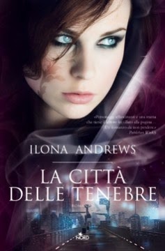 Anteprima: "La città delle tenebre" di Ilona Andrews