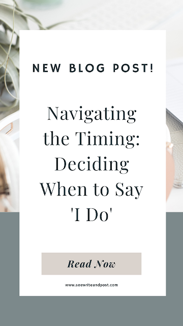 Navigating the Timing: Deciding When to Say 'I Do'