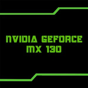 Definition of   Graphic card   NVIDIA GeForce MX130