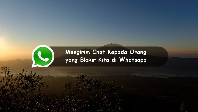  pada artikel sebelumnya saya sudah membahas perihal  √ Cara Chat Seseorang yang Blokir Kita di Whatsapp