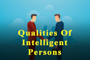 qualities are found in intelligent people