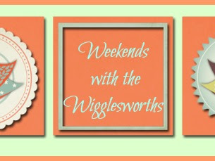 Weekends with the Wigglesworths- Off to a Good Start