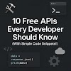 🛠️ 10 Free APIs Every Developer Should Know