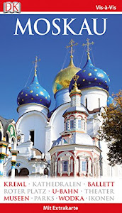 Vis-à-Vis Reiseführer Moskau: mit Extra-Karte und Mini-Kochbuch zum Herausnehmen