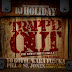 DJ Holiday ft Yo Gotti, Waka Flocka, Pill & SL Jones - Trapp'd Out