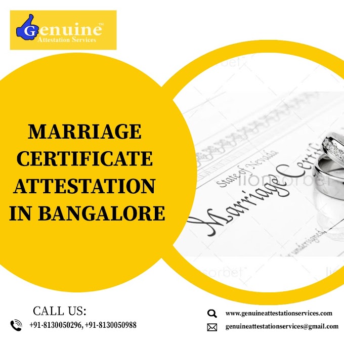 Marriage Certificate Attestation in Bangalore | Genuine Attestation Services