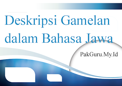 Deskripsi Gamelan beserta Gambarnya  dalam Bahasa Jawa