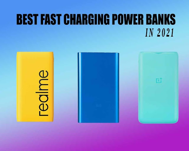 Best Fast Charging Power Banks in India 2021