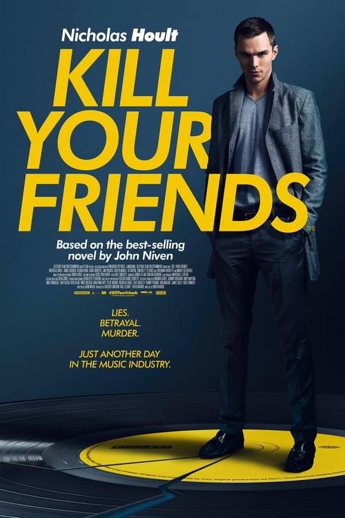 Regarder Kill Your Friends 2015 Film Complet En Francais