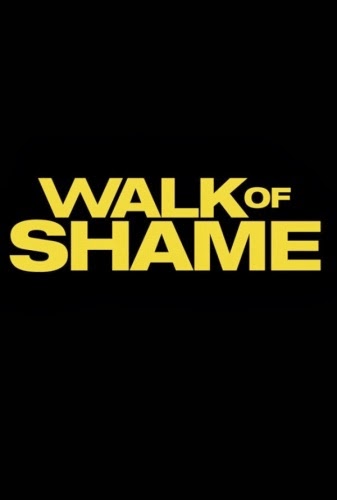 Walk of Shame (2014) Bioskop