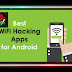  Best 5 Wi-Fi Hacking Apps for Android