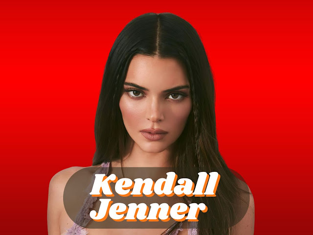 Kendall Jenner: Age, family, Height, Net worth and more