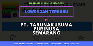 PT. Tarunakusuma Putrinusa Bawen Semarang