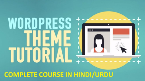 WordPress Theme Development Course in Hindi/Urdu