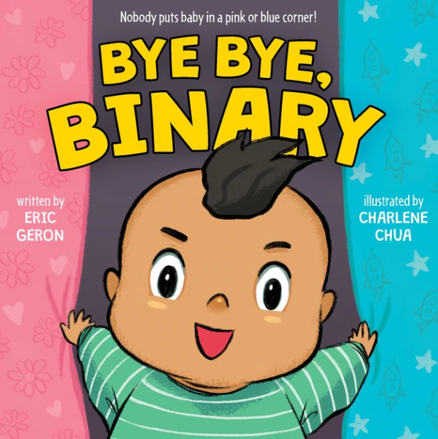 Bye Bye, Binary by Eric Geron and Charlene Chua